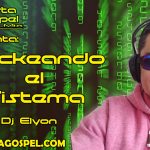 Hackeando el Sistema